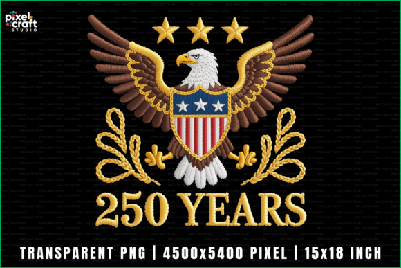 250 Years Patriotic Eagle Embroidery PNG