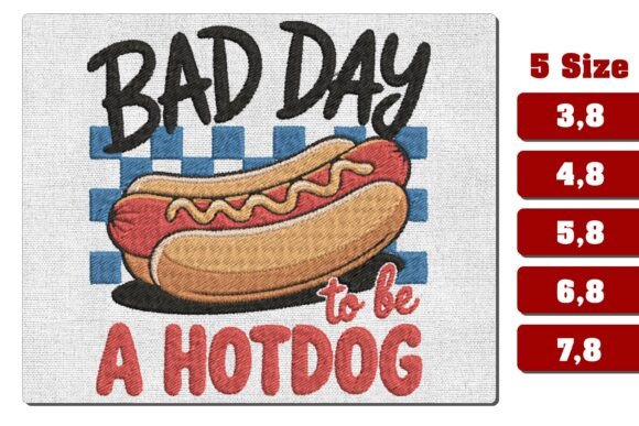 Bad Day to Be a Hotdog Embroidery File Review